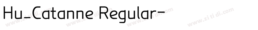 Hu_Catanne Regular字体转换